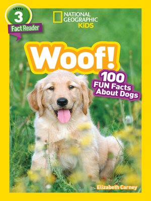 cover image of Woof! 100 Fun Facts About Dogs
